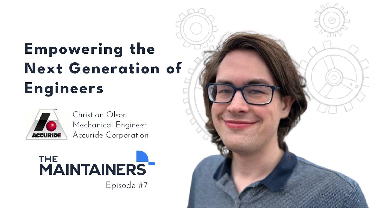 Empowering the Next Generation of Engineers with Christian Olson, Mech. Eng. at Accuride Corp.