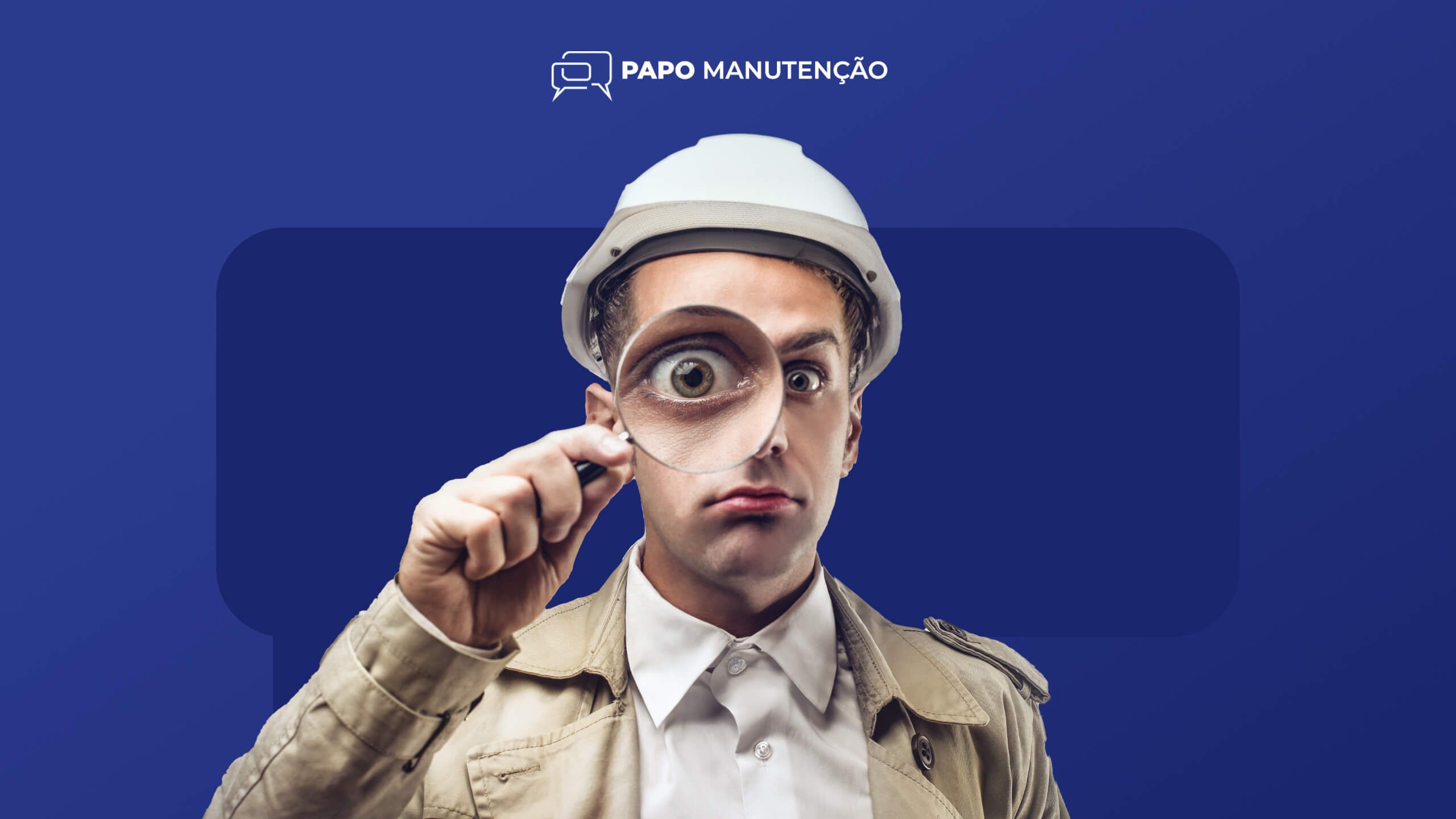 Detetive da Falha na Manutenção