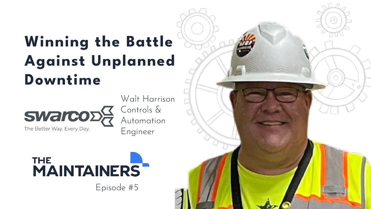 Winning the Battle Against Unplanned Downtime, with Walt Harrison from Swarco Reflex, LLC
